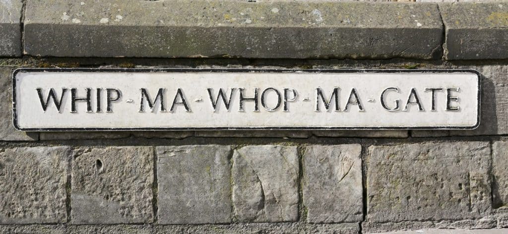 La calle más corta de York se llama Whip-Ma-Whop-Ma-Gate